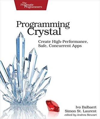 Programming Crystal: Create High-P... by St. Laurent, Simon Paperback / softback