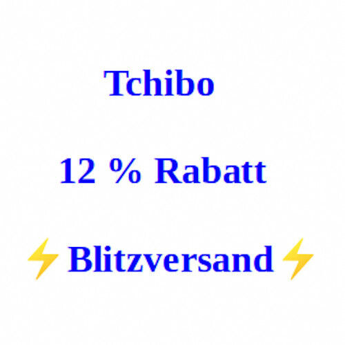 ⚡ Tchibo 12% Rabatt Gutschein Code Coupon Voucher ⚡ Blitzversand ⚡