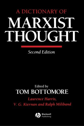 A Dictionary of Marxist Thought - Bottomore, Tom