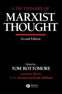 A Dictionary of Marxist Thought - Bottomore, Tom