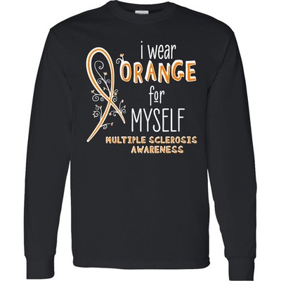 Inktastic I Wear Orange For Myself- Multiple Sclerosis Long Sleeve T-Shirt March