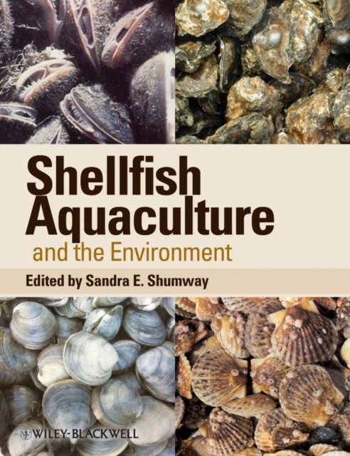 Shellfish Aquaculture and the Environment Shumway Hardback Wiley–Blackwell