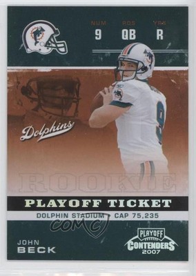 2007 Playoff Contenders Playoff Ticket 81/99 John Beck #170 2u3