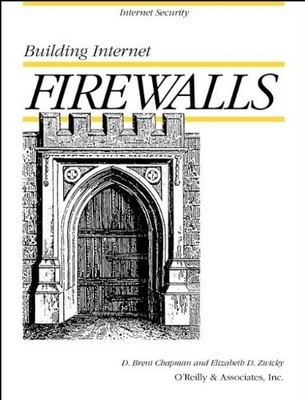 BUILDING INTERNET FIREWALLS By Elizabeth D. Zwicky & Brent Chapman **Mint**