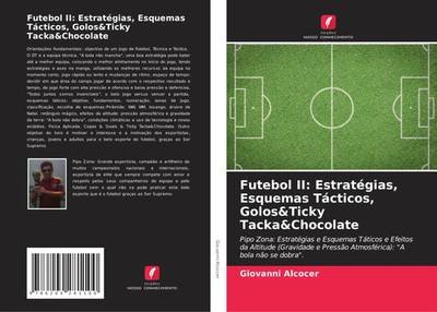 Giovanni Alcocer | Futebol II: Estratégias, Esquemas Tácticos, Golos&Ticky...
