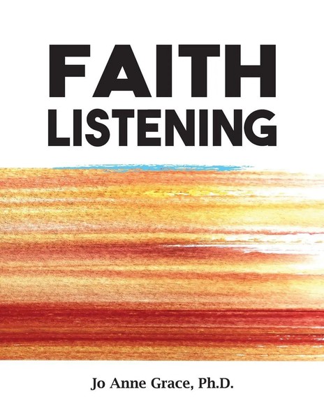 Jo Anne Grace | Faith Listening | Taschenbuch | Englisch (2023) | Westbow Press-image