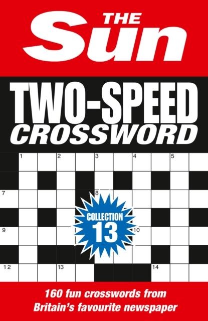 The Sun Two-Speed Crossword Collection 13 by The Sun Paperback
