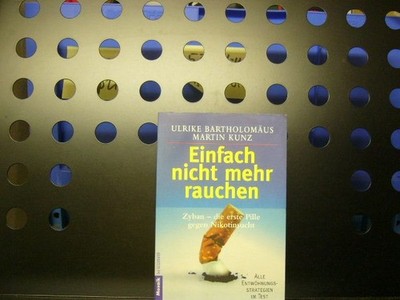 Einfach nicht mehr rauchen Bartholomäus, Ulrike :