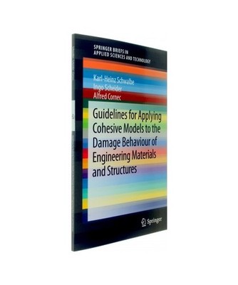 Guidelines for Applying Cohesive Models to the Damage Behaviour of Engineering M