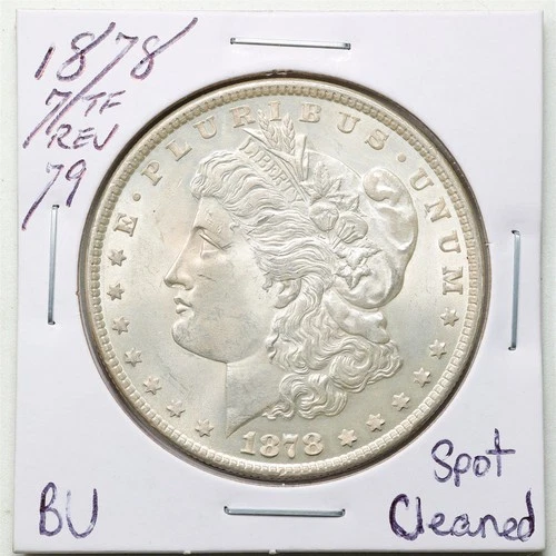 New Listing1878 7TF Reverse of 79 $1 Morgan Silver Dollar with BU Detail Spot Cleaned #6499
