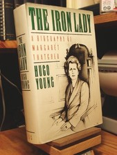THE IRON LADY: A BIOGRAPHY OF MARGARET THATCHER By Hugo Young - Hardcover *NEW*