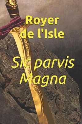 Sic parvis Magna by Royer Josehp de l'Isle (English) Paperback Book
