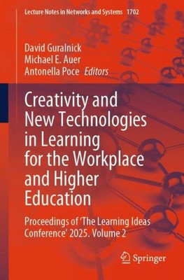 Creativity and New Technologies in Learning for the Workplace and Higher Educati