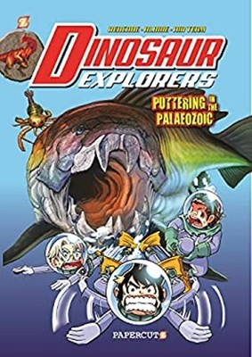 Dinosaur Explorers Vol. 2 : Puttering in the Paleozoic Hardcover