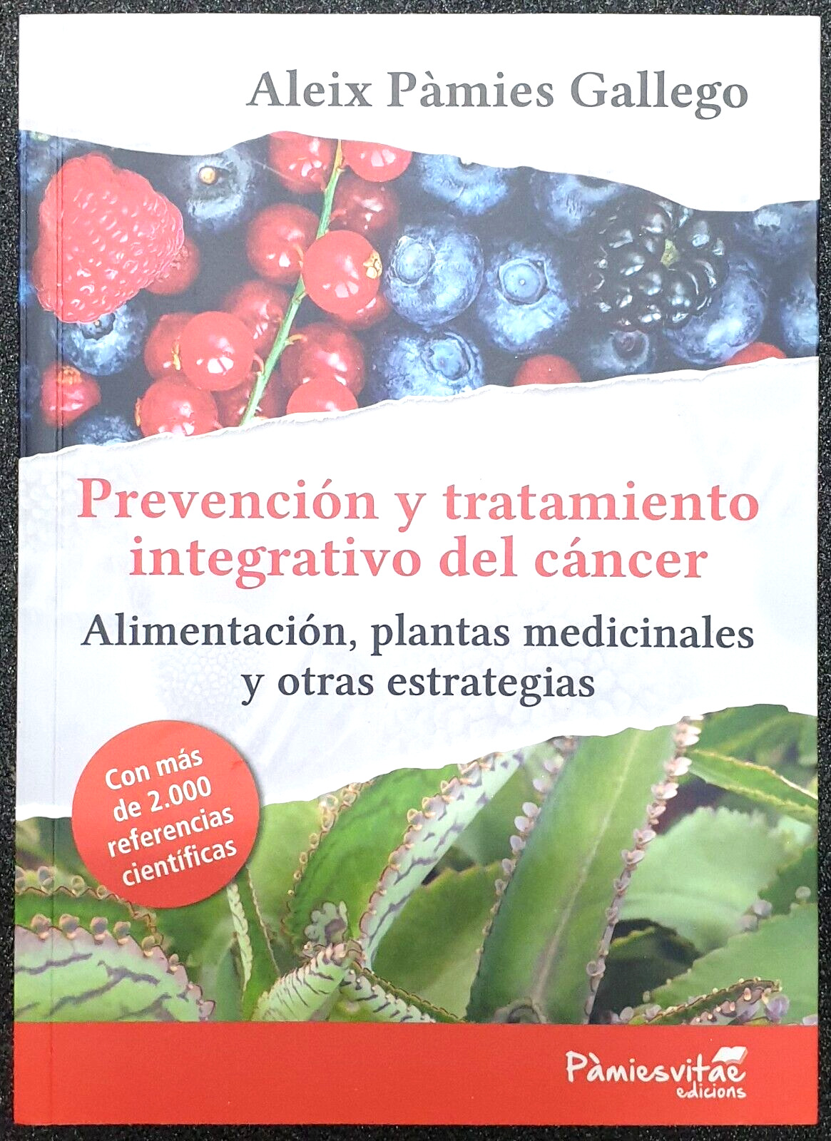 Prevención y Tratamiento Integrativo del Cáncer, por Aleix Pàmies Gallego (2021)