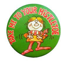 Hallmark BUTTON PIN Christmas Vintage Take Me...