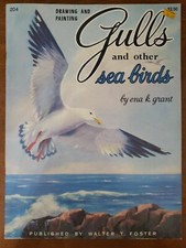 GULLS OTHER SEA BIRDS BY ENA K GRANT Walter T. Foster 204 10" X 14" PAPERBACK