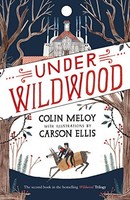 Colin Meloy - Under Wildwood The Wildwood Chronicles Book Ii - Pape - G245Z