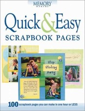 Quick  Easy Scrapbook Pages: 100 Scrapbook - Paperback, by Memory Makers - Good