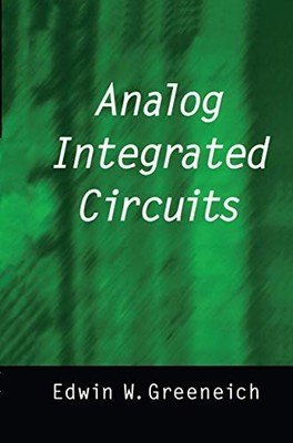 Analog Integrated Circuits (Solid State Science and Engineering Series)