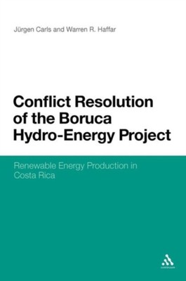 Haffar - Conflict Resolution of the Boruca Hydro-Energy Project  Renew - X555z