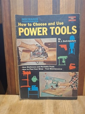 How to Choose & Use Power Tools R. J. DeCristoforo 1960 Paperback A Fawcett Book