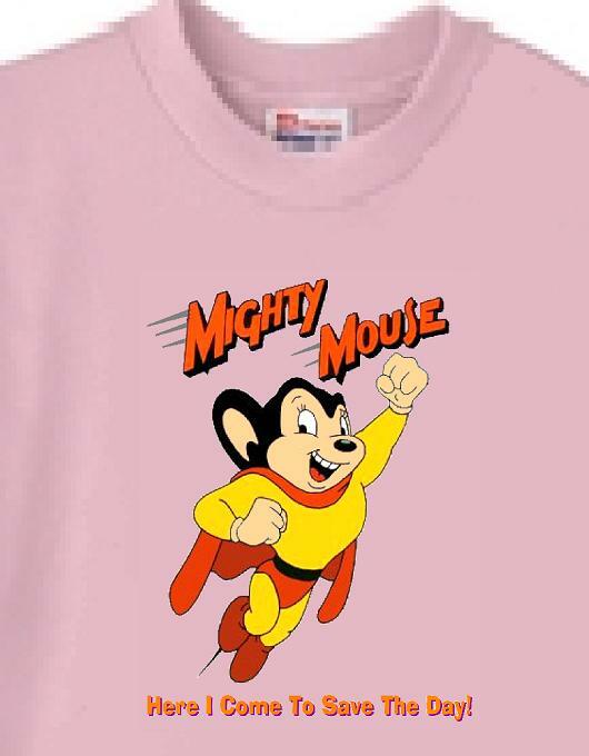 Mighty Mouse Here I Come T-Shirt