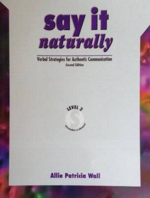 Say it Naturally Volume 2 Text - Paperback By Wall, Allie Patricia - GOOD