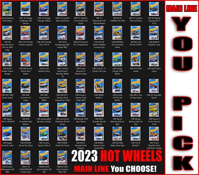 2023 HOT WHEELS Cars Main Line    You Choose!  We combine shipping! #REF-HOT-C