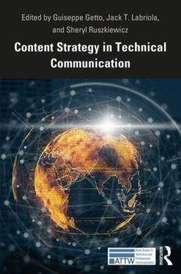 Content Strategy in Technical Communication, Paperback by Getto, Giuseppe (ED...