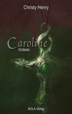Caroline: Roman, Christy Henry