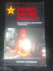 Europe's Last Red Terrorists: The Revolutionary Organization 17 November Greece