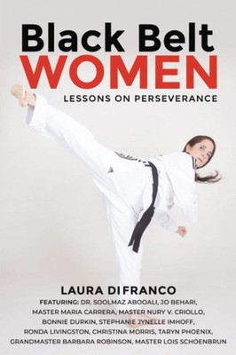 Black Belt Women: Lessons on Perseverance