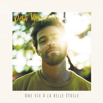 PETIT K: UNE VIE A LA BELLE ETOILE - CD
