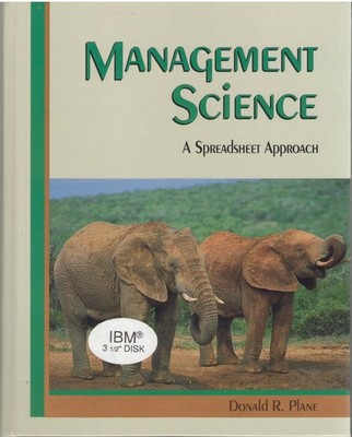Management Science: A Spreadsheet Approach (The Scientific Press Series) - P...