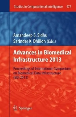 Advances in Biomedical Infrastructure 2013 - 9783642441486