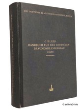 Georg Klein: Handbuch für den Deutschen Braunkohlenbergbau, Band I | Knapp, 1927