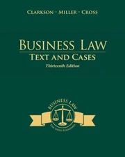 Business Law : Text and Cases Frank, Clarkson, Kenneth, Miller, R