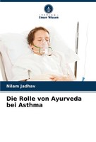 Die Rolle Von Ayurveda Bei Asthma Nilam Jadhav