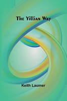 Keith Laumer | The Yillian Way | Taschenbuch | Englisch (2025) | Alpha Edition