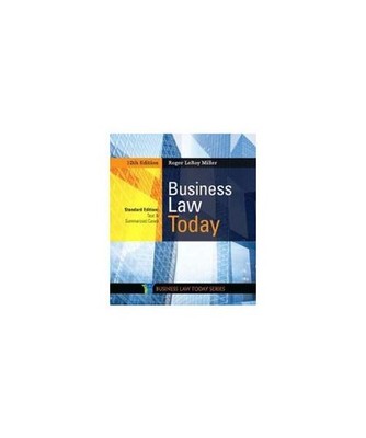Business Law Today, Standard: Text & Summarized Cases, Roger Leroy Miller
