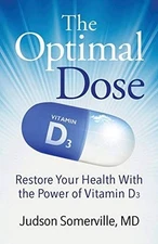 The Optimal Dose: Restore Your Health With the Power of Vitamin D3 - GOOD