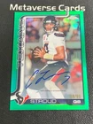 2025 Topps Chrome Cj Stroud Auto Green Refractor 68/99