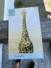 Giraffe (Uncorrected proof) by J.M. Ledgard 