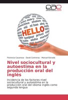 Nivel Sociocultural Y Autoestima En La ProduccióN Oral Del IngléS Florencia Casa
