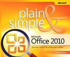 Microsoft  Office 2010 Plain  Simple by Katherine Murray Paperback Book The
