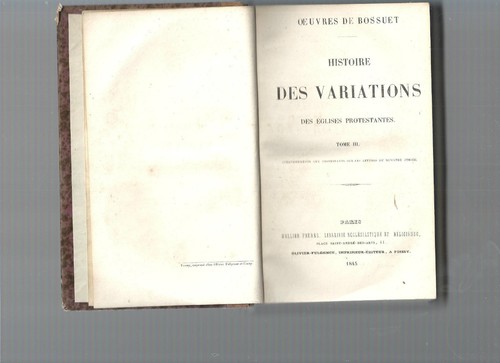 Oeuvres Bossuet Histoire des variations des Eglises protestante 1845 TIII 18@@ - Foto 4 di 5