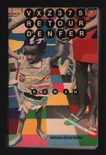 VXZ375 . RETOUR D'ENFER . EO . 1979 . LIBRES-HALLIER . KIKI PICASSO / BAZOOKA .