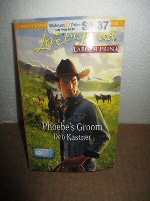 Email Order Brides: Phoebe's Groom by Deb Kastner  (2011, Paperback, Larger Pri 
