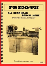 Frejoth 12"x 36" Metal Lathe FI-900AG 3-Handle Gear Head Owner Parts Manual 1248